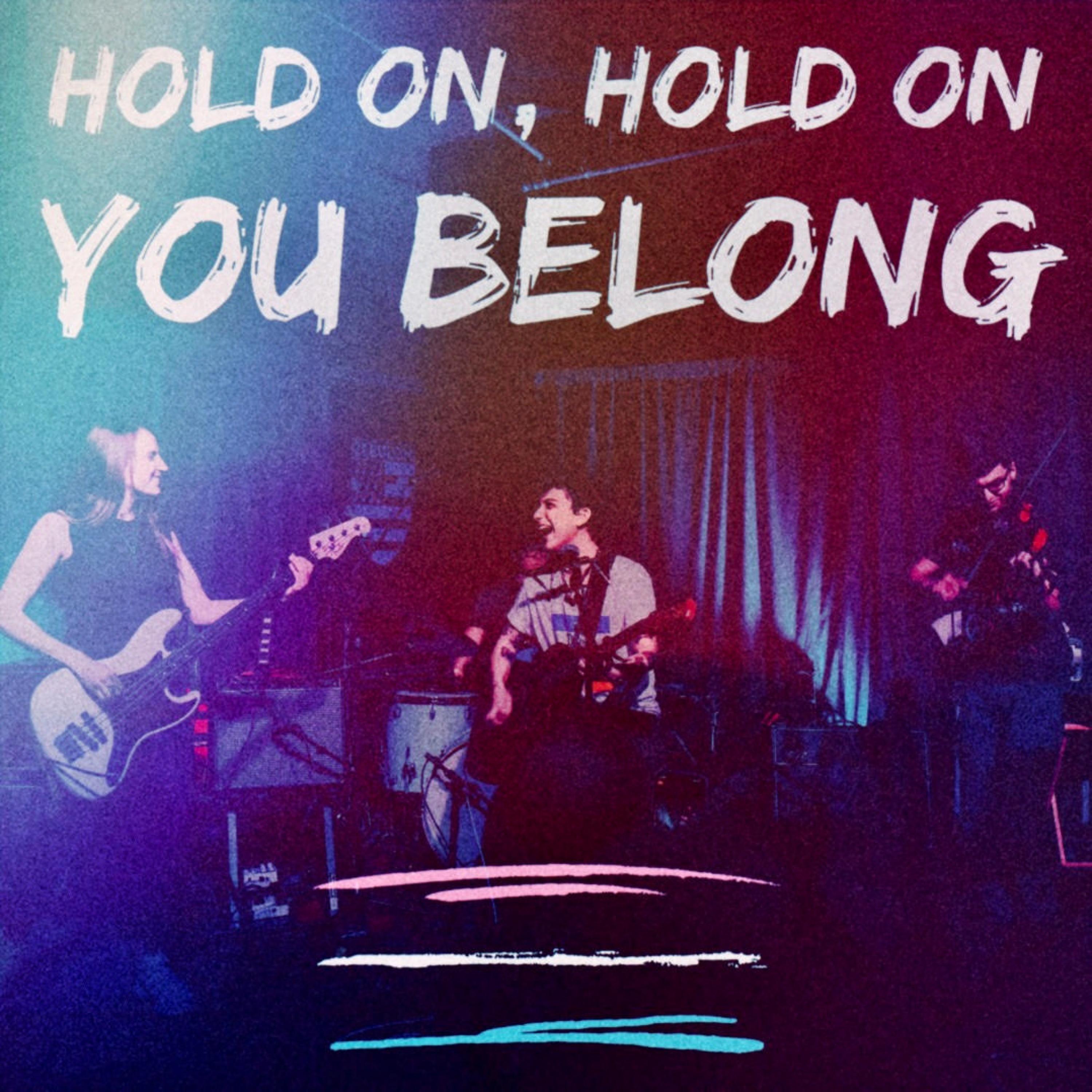 Hold On You Belong single art